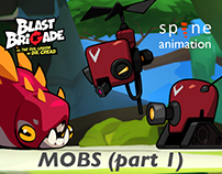 BLAST BRIGADE Mobs (part 1)