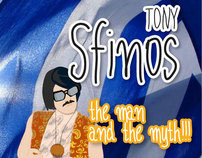 Tony Sfinos. The man and the Legend