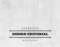 Master of Design Editorial // Exhibition