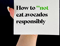 how to **NOT eat avocados responsibly