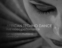 African Techno Dance (live video perfomance)