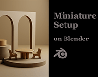 Miniature Setup On Blender