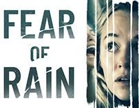 Fear Of Rain Feature Film
