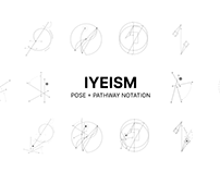 Iyeism - Pose + Pathway Notation