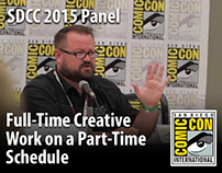 SDCC 2015 FullTime Creative Work on a PartTime Schedule