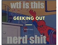 Geeking Out: Nerdy Stories