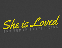 She is Loved: End Human Trafficking