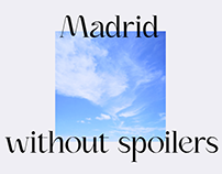 Madrid Without Spoilers - tourism campaign