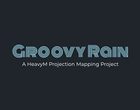 Groovy Rain - A HeavyM Projection Mapping Project