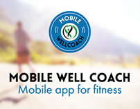 Mobile Well Coach —
Mobile app for fitness