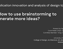 How to use brainstorming to ganerate more ideas?