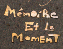Memory & the Moment