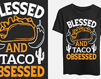 Blessed and taco obsessed
