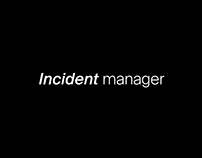 Incident manager