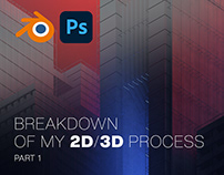 Breakdown Of My 2D/3D Process, Part 1