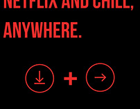 Netflix and Chill Anywhere