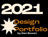 Dan Bowen 2021 | Design Portfolio