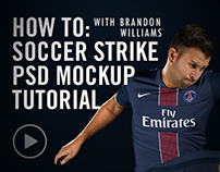 How To: The Soccer Strike PSD Mockup Process Video
