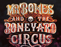 Mr Bones And The Boneyard Circus
