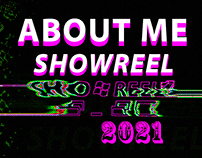 ABOUT ME ( SHOWREEL 2021 )