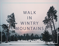[:] WALK IN WINTRY MOUNTAINS [:]