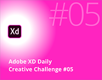 Adobe XD Daily Creative Challenge #05