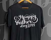 HAPPY FATHER'S DAY 2022 T-Shirt Design