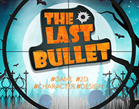 The Last Bullet || Game Design | 2D character Design