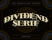 Dividend Serif (36 Days of Type 2020)