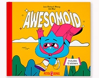 AWESOMOID _ Illustrated children's book