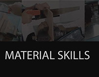 Material skills
