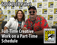 SDCC 2018 FullTime Creative Work on a PartTime Schedule