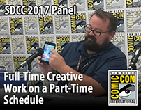 SDCC 2017 FullTime Creative Work on a PartTime Schedule