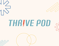 Thrive Pod