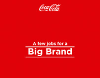 Coca-Cola - A few Jobs for a Big Brand.
