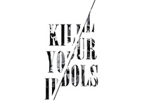 KILL YOUR IDOLS / Branding & T-Shirt designs