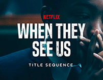 When They See Us - Title Sequence