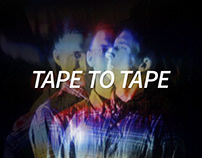 Tape to Tape