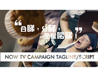 Now TV Campaign - Tagline/Script