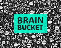 Brain Bucket