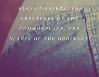 The slaves of the ordinary