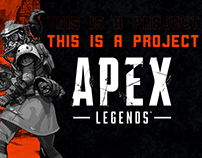 Apex Legends E-sports Concept