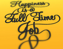 Happiness is a Full Time Job