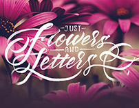 Just Flowers & Letters