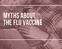 Robert J Winn | Myths About the Flu Vaccine