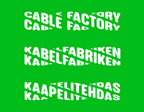 Cable Factory - Where people and the new meet