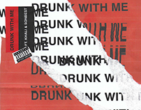 DRUNK WITH ME - 99 (Concept Artwork)