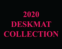 2020 Deskmat Collection
