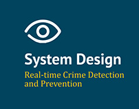Systems Design -
Crime detection and Prevention