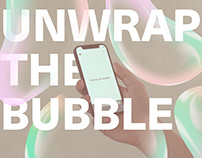 Unwrap the Bubble - Thesis Project